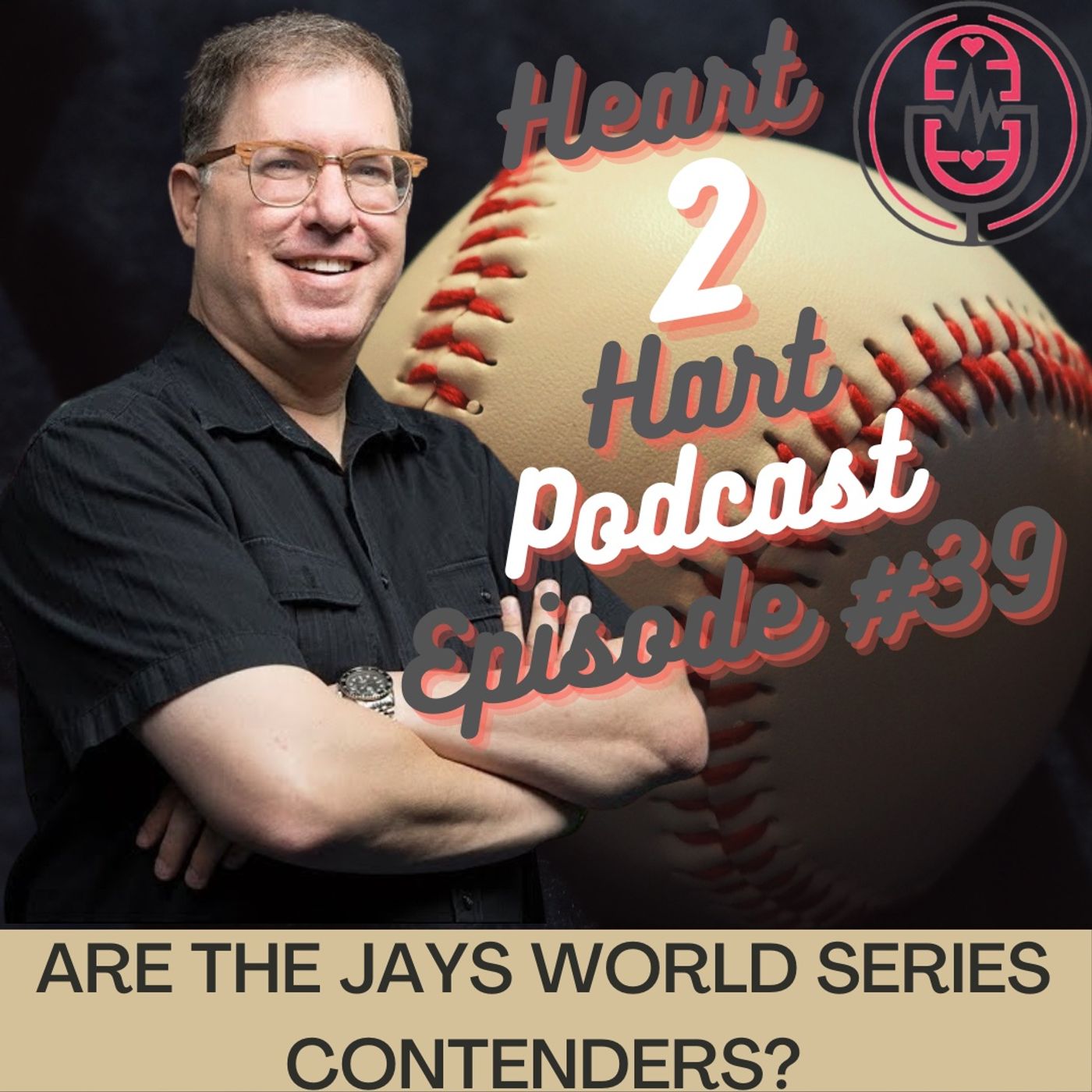 Ep.39 W/ Mike Wilner - Are the Jays World Series contenders? episode artwork
