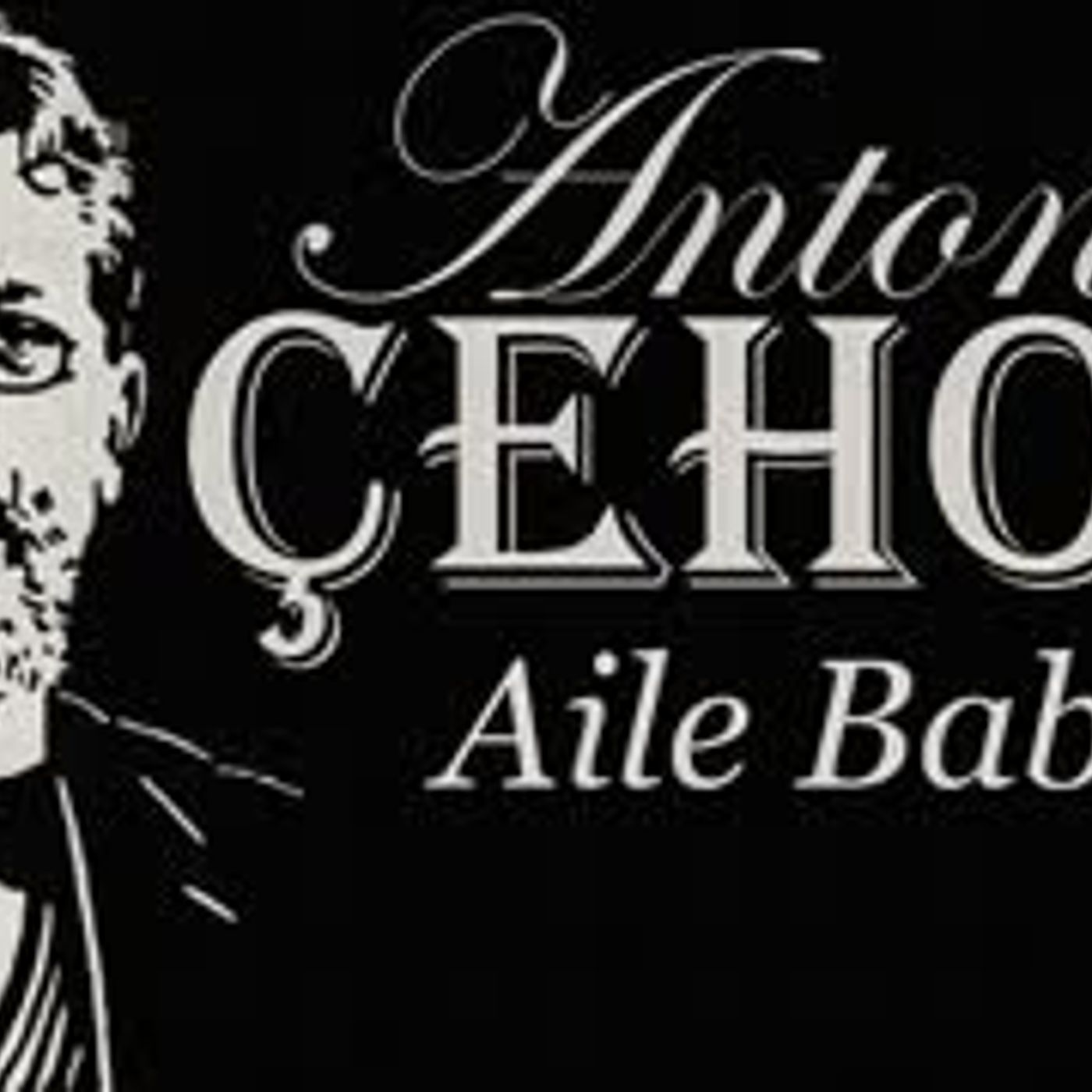 Aile Babası  Doktor Anton ÇEHOV sesli öykü