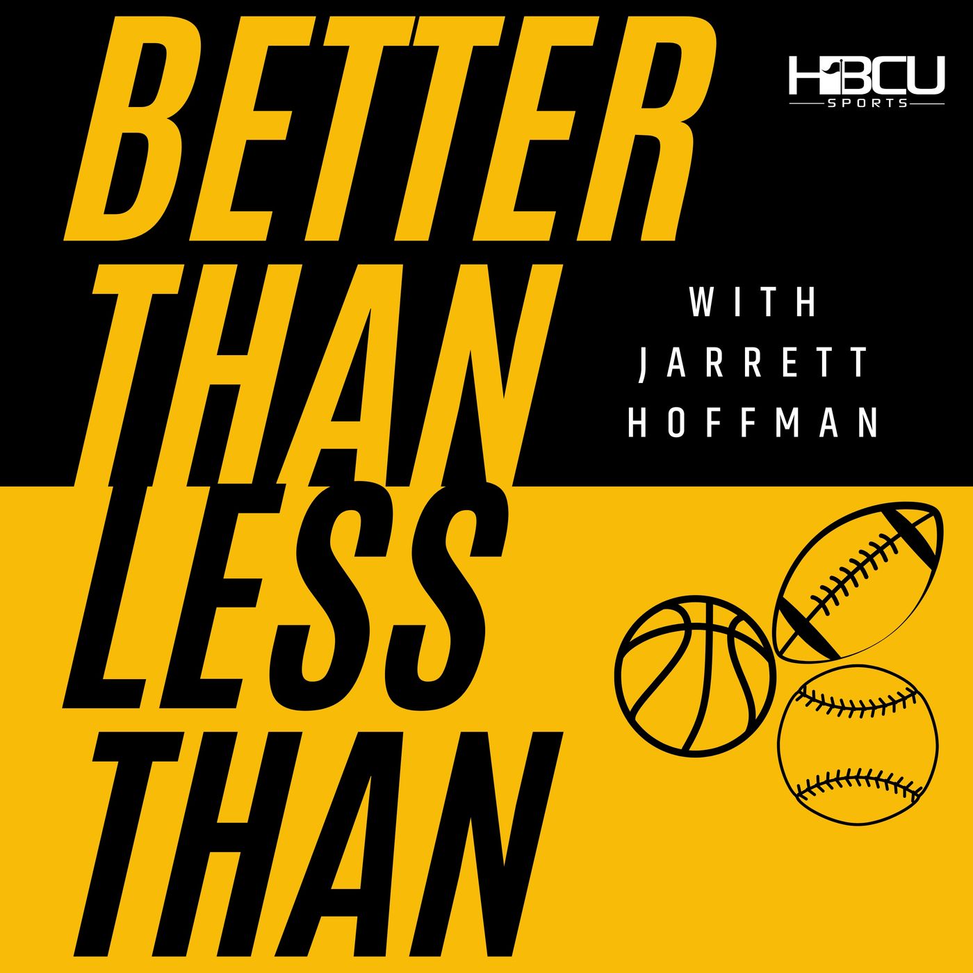 Better Than Less Than with Jarrett Hoffman