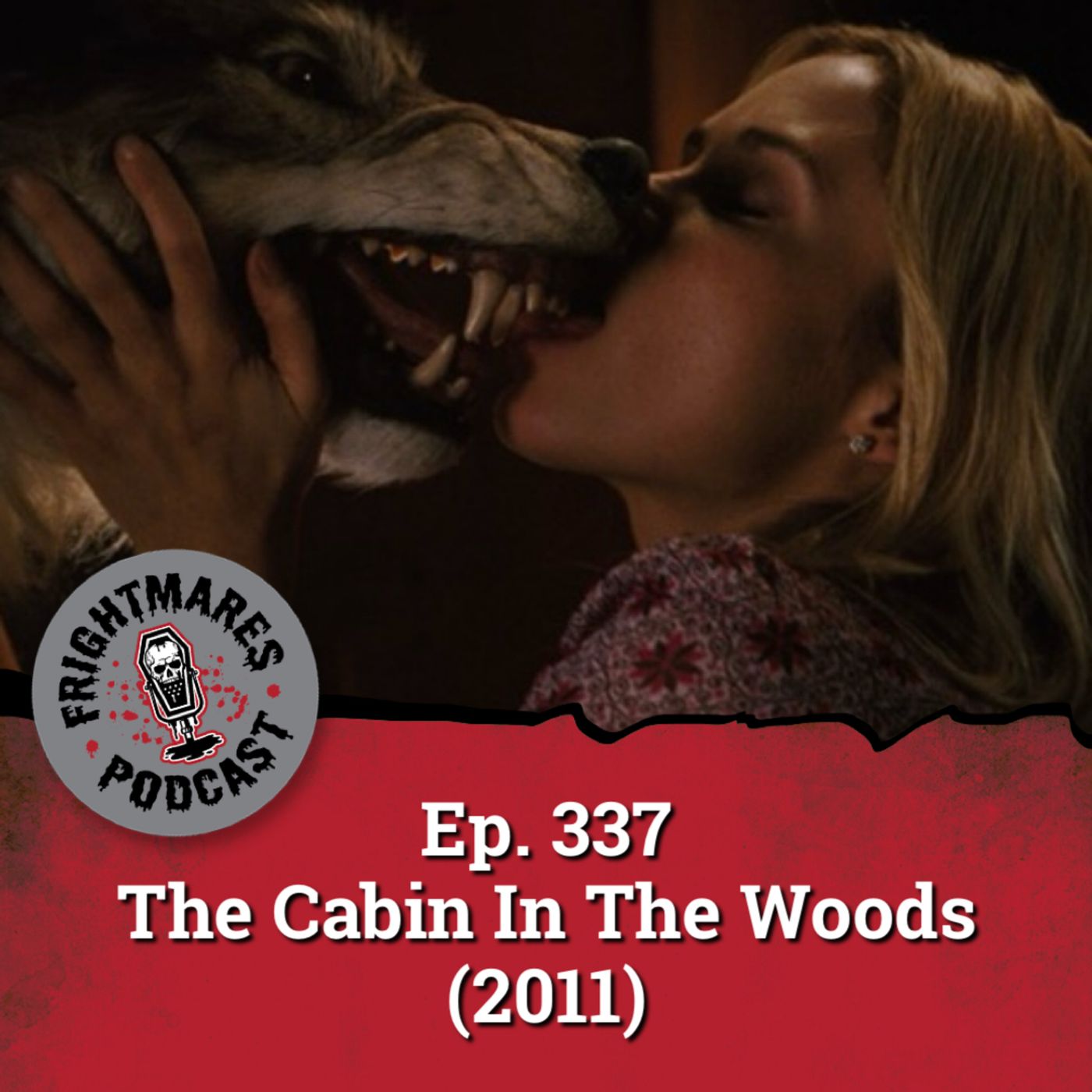 Ep. 337 - The Cabin In The Woods (2011)