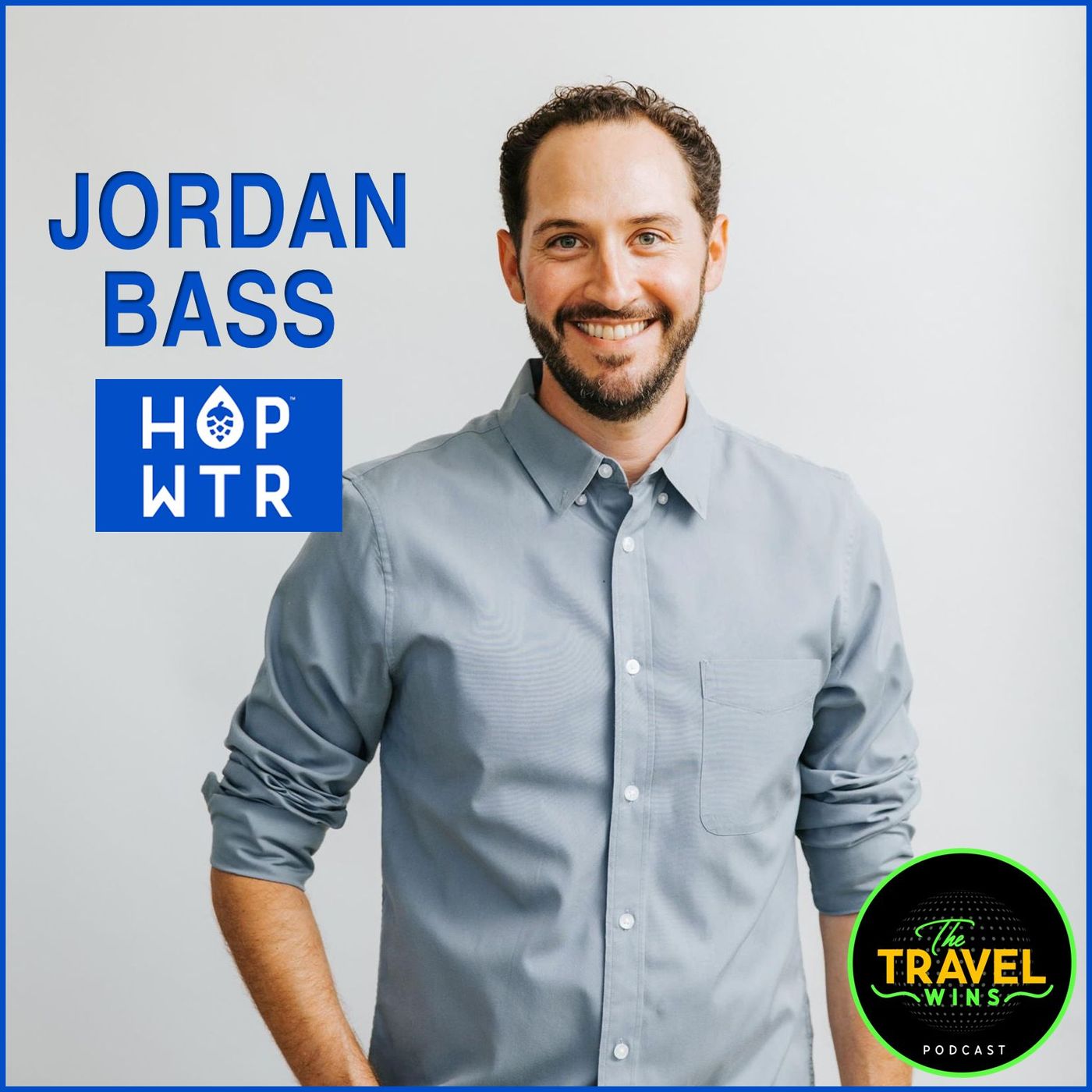 Jordan Bass HOP WTR CEO - Ep. 229