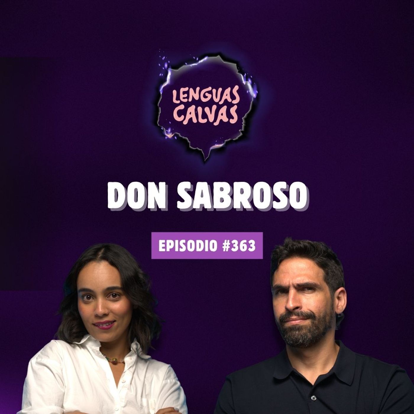 DON SABROSO | #363 Lenguas Calvas Podcast episode artwork