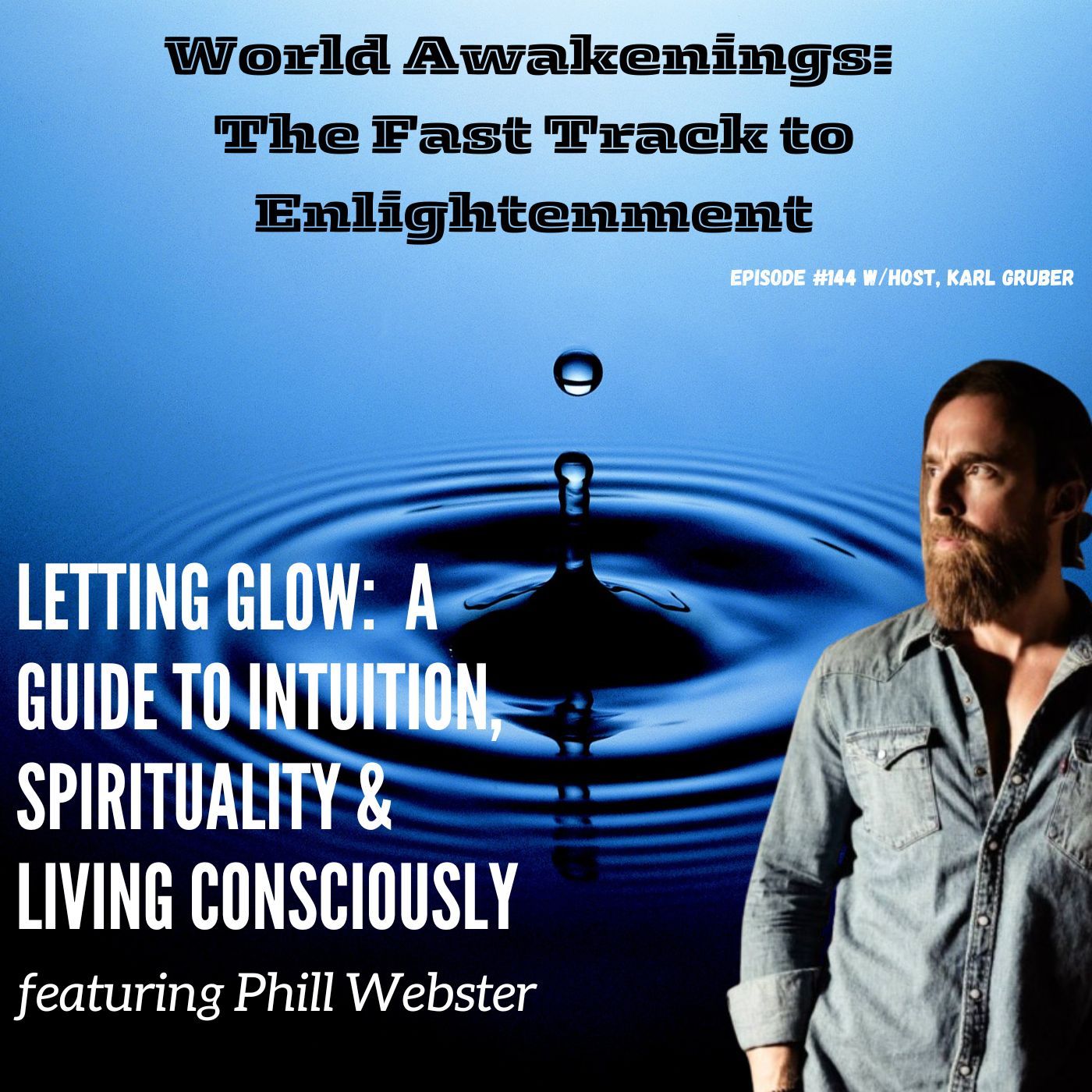 World Awakenings: The Fast Track to Enlightenment