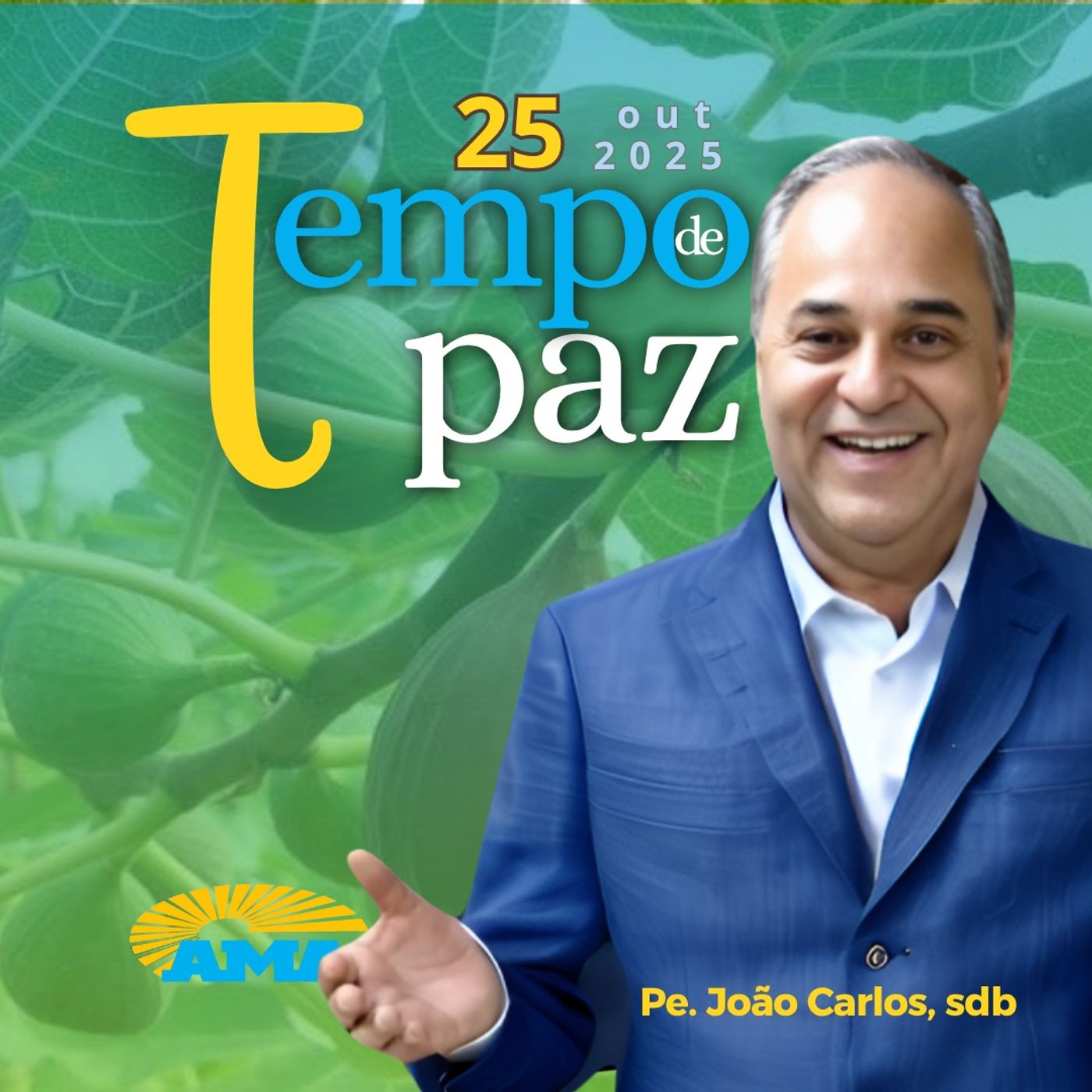 25/10/25 - PROGRAMA PADRE JOÃO CARLOS - TEMPO DE PAZ 25/10/25 - PROGRAMA PADRE JOÃO CARLOS - TEMPO DE PAZ