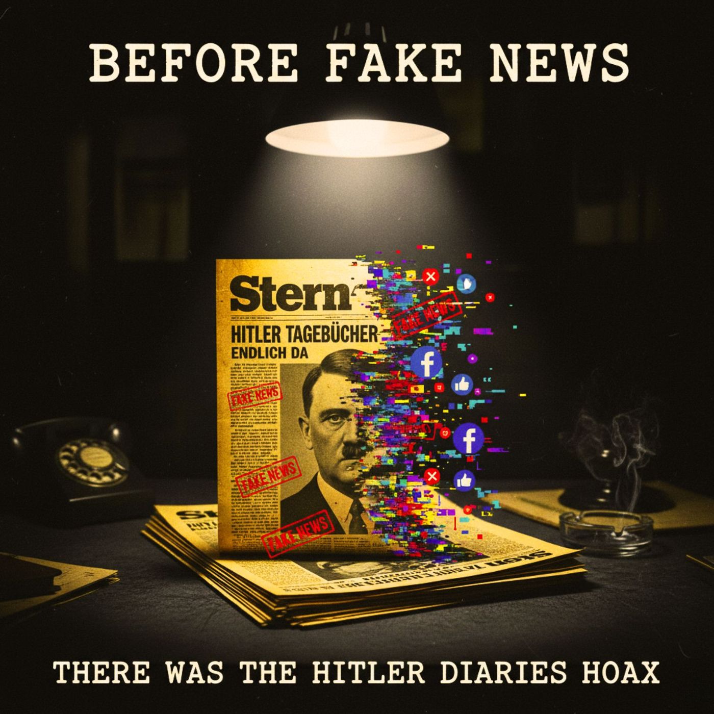 Before Fake News, There Was The HITLER DIARIES Hoax.