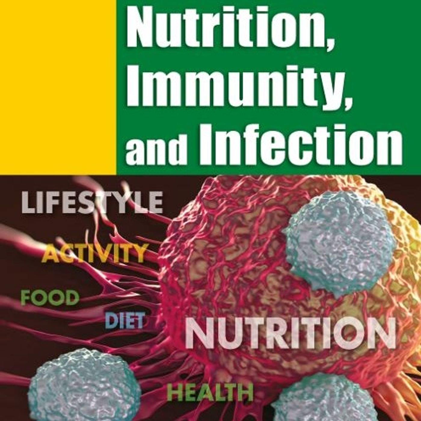 Nutrition, Immunity, and Infection