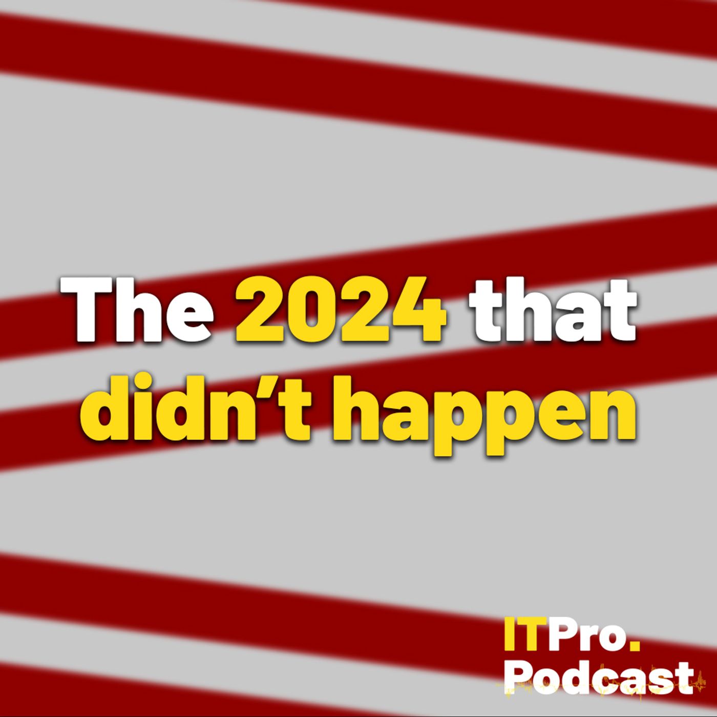 The 2024 that didn't happen