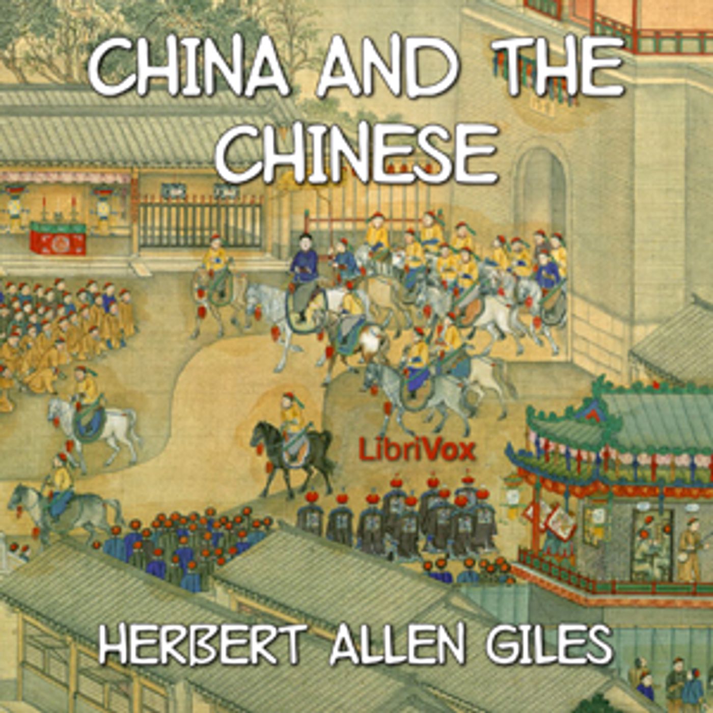 China and the Chinese by Herbert Allen Giles episode artwork