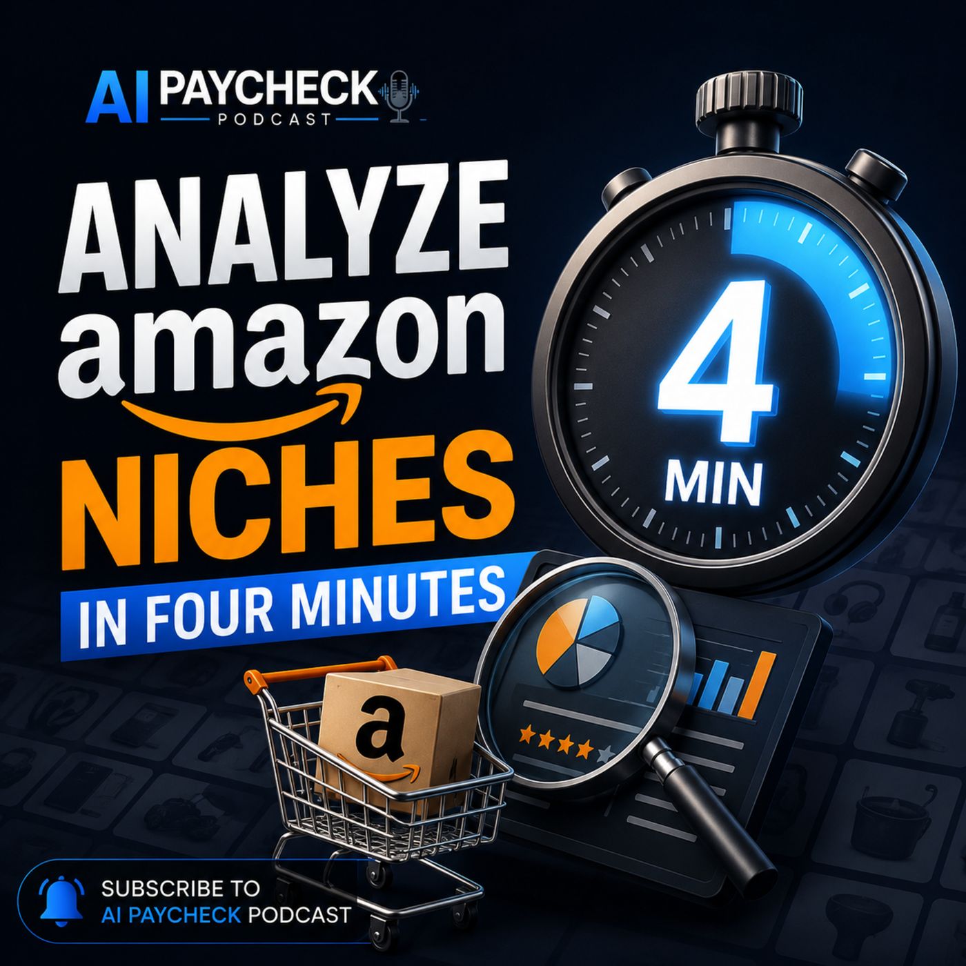 Analyze Amazon Niches In Four Minutes episode artwork