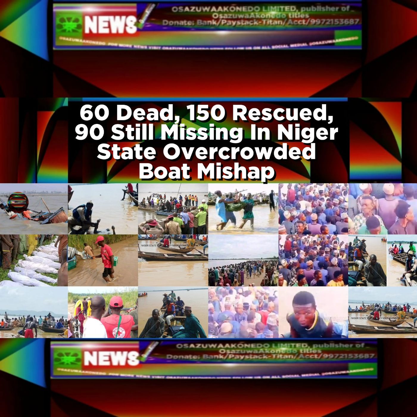 60 Dead, 150 Rescued, 90 Still Missing In Niger State Overcrowded Boat Mishap ~ OsazuwaAkonedo episode artwork