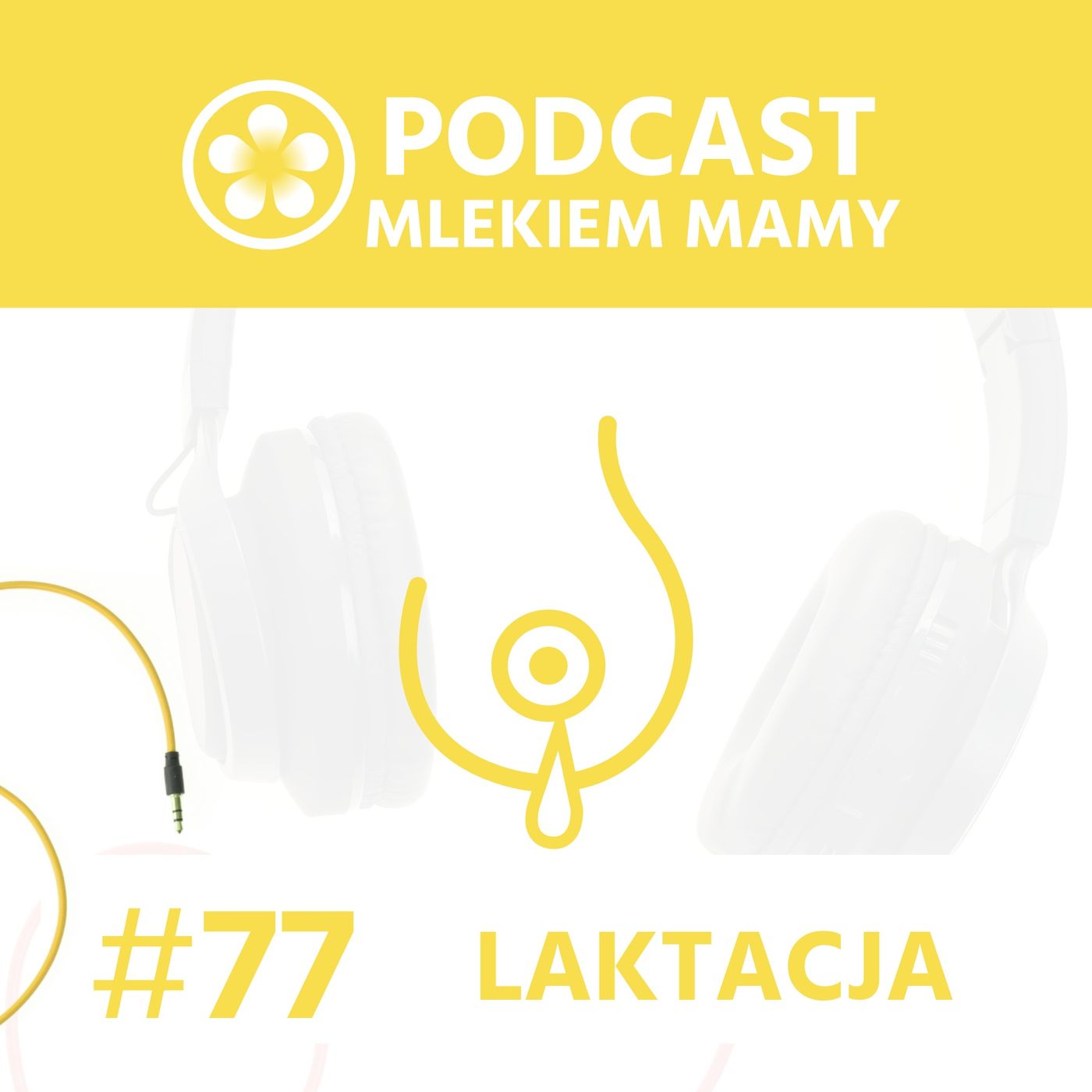 Podcast Mlekiem Mamy
