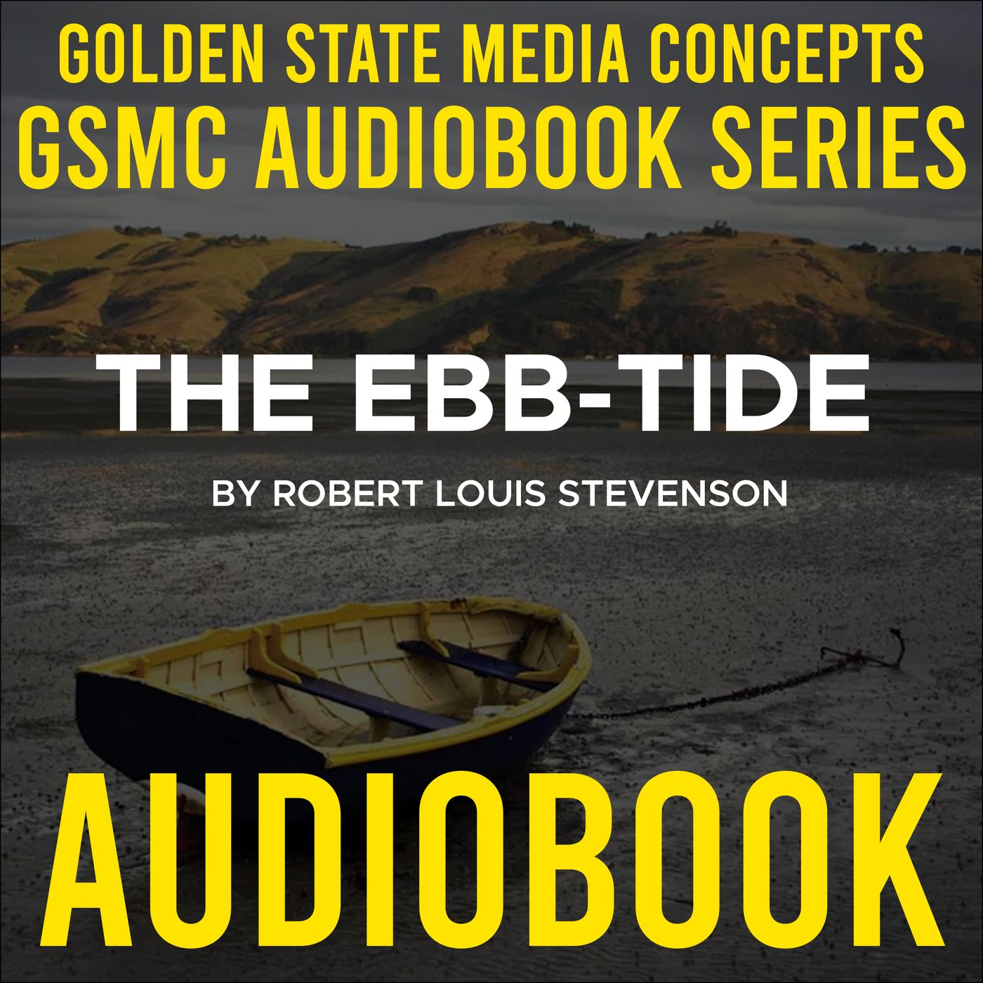 GSMC Audiobook Series: The Ebb-Tide by Robert Louis Stevenson