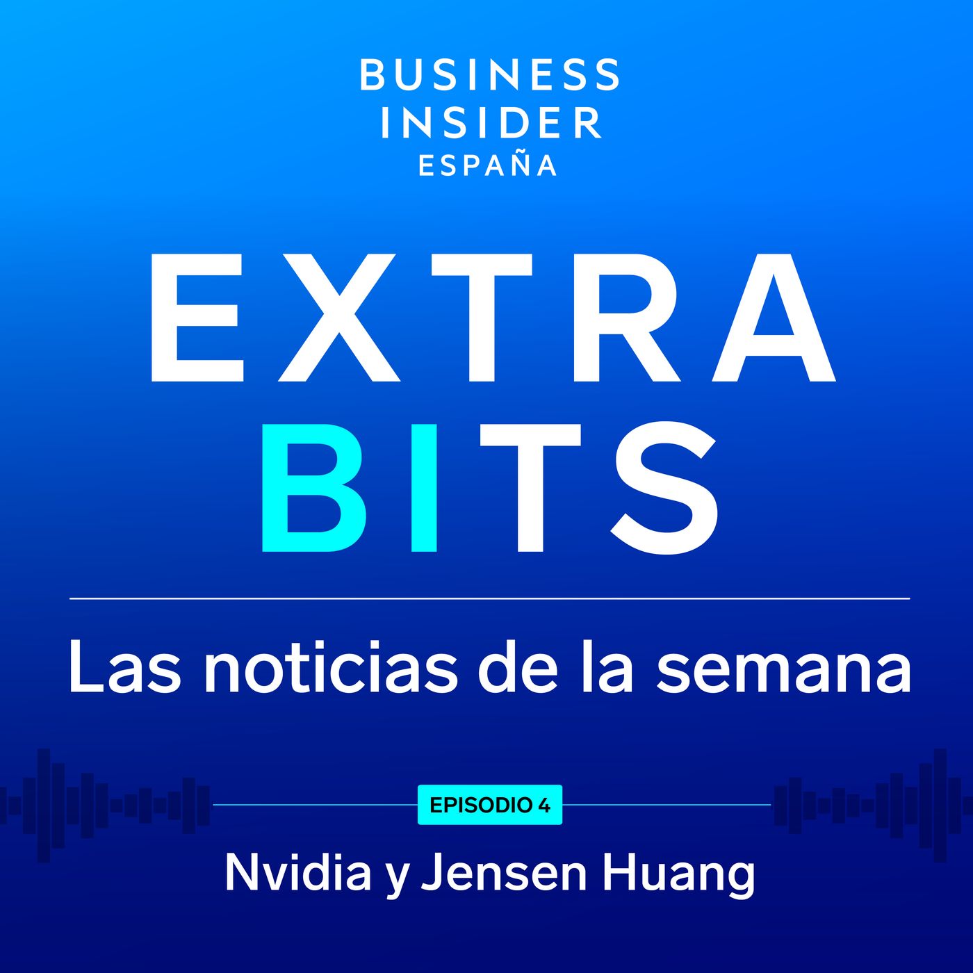 ExtraBIts: ¿Cómo llegó Nvidia a ser la empresa más valiosa del mundo?