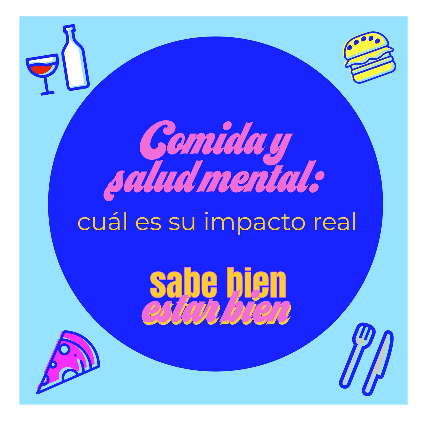Sabe Bien Estar Bien