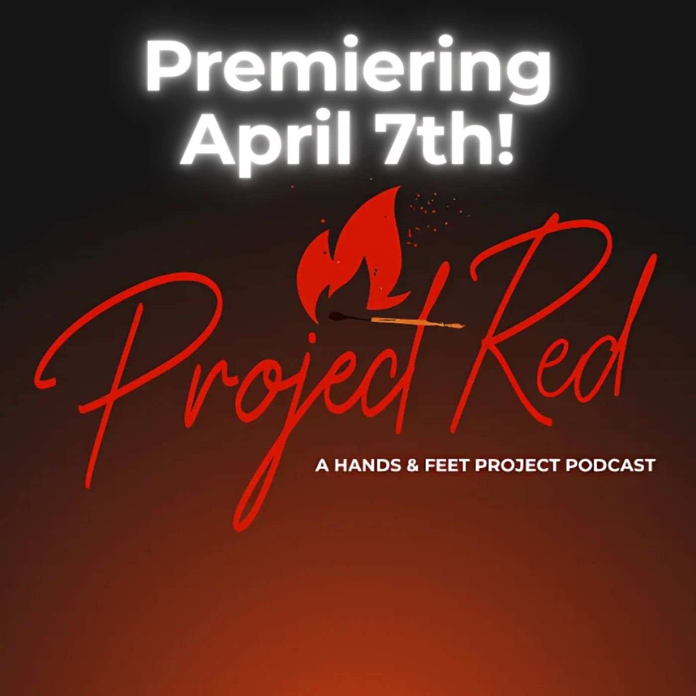 Project Red - A New Podcast - Coming April 7th!