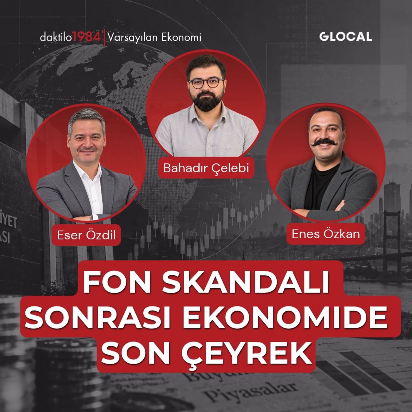 Fon Skandalı Sonrası Ekonomide Son Çeyrek | Eser Özdil | Varsayılan Ekonomi S4 #3 episode artwork