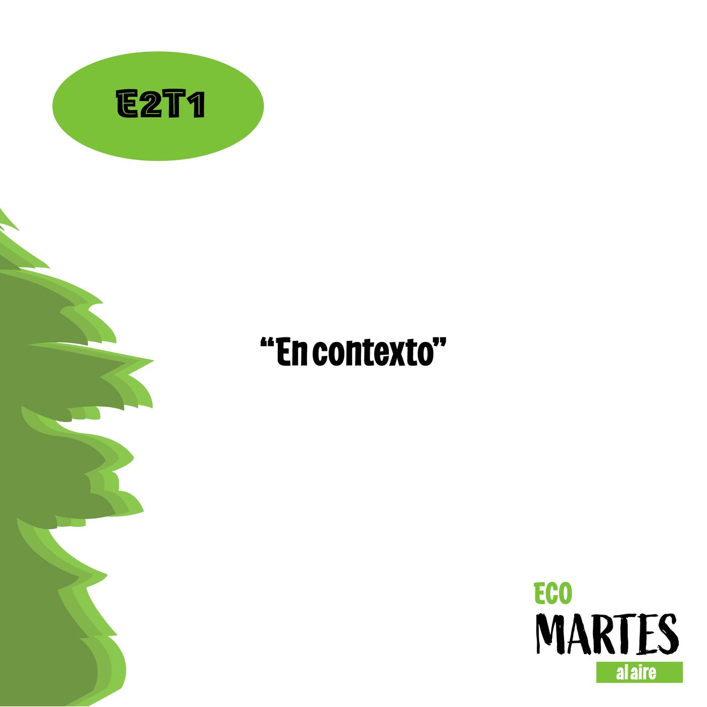 E2T1: "En contexto" episode artwork