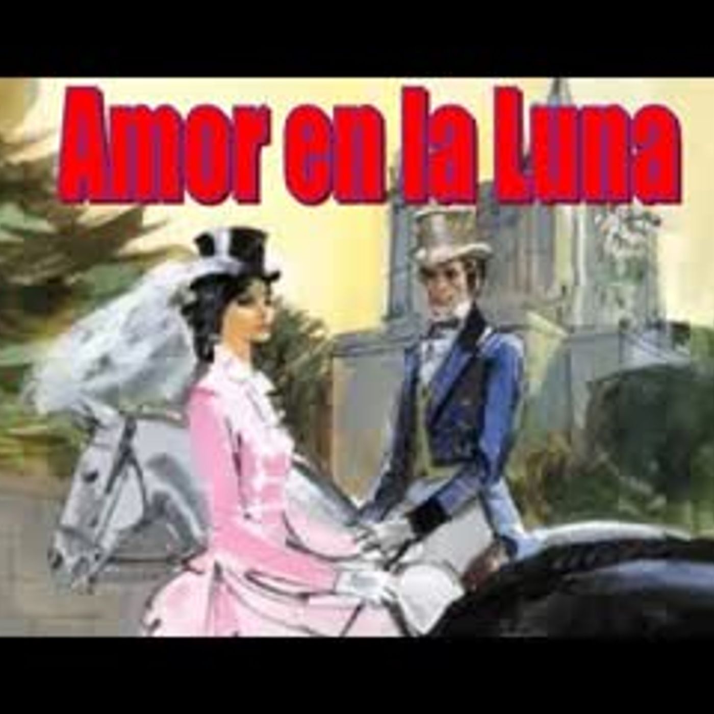Amor en la Luna - Barbara Cartland - Parte 2