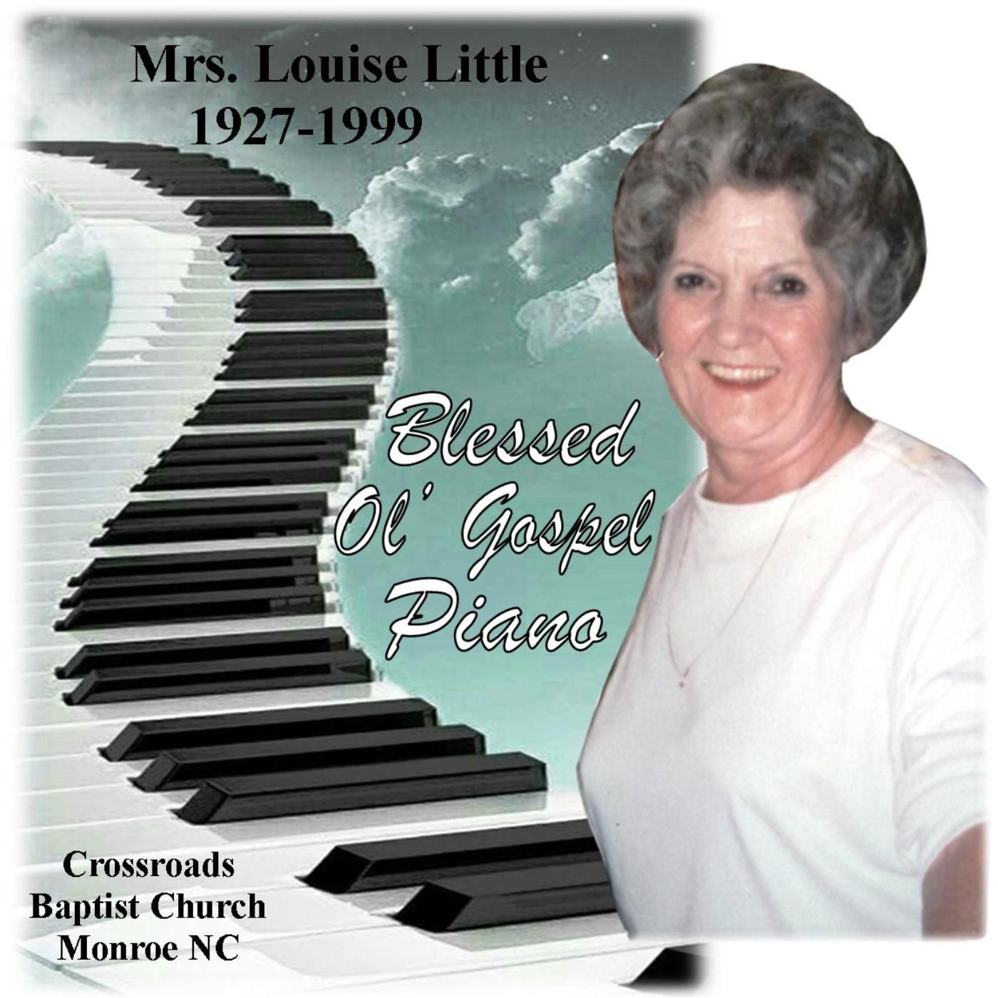 Grandma Louise & the Blessed Ol\' Time Gospel Piano