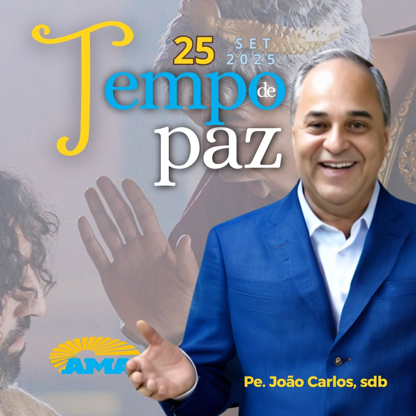 PROGRAMA PADRE JOÃO CARLOS - TEMPO DE PAZ | 25 de setembro de 2025