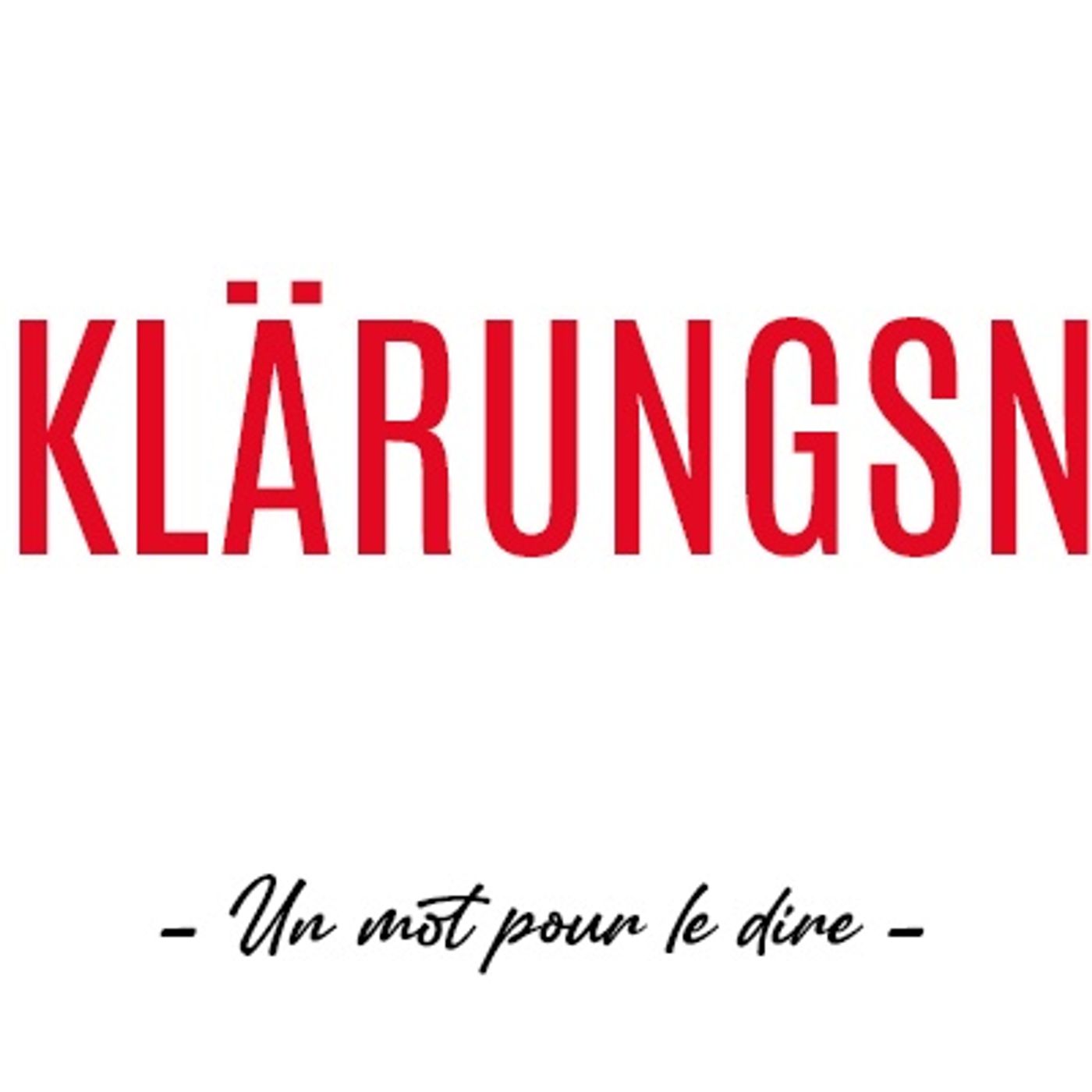Un mot pour le dire : « Erklärungsnot »