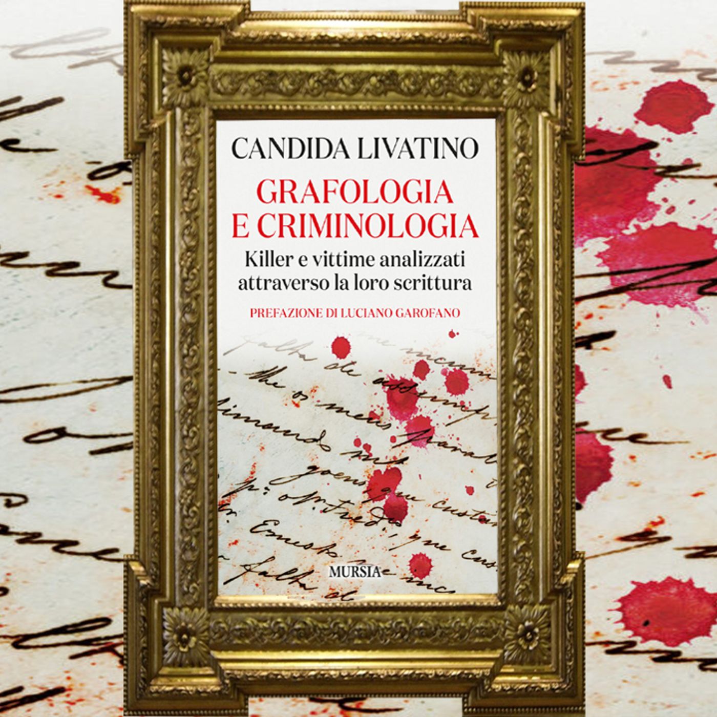 Candida Livatino: i killer e le vittime analizzati dalla loro scrittura
