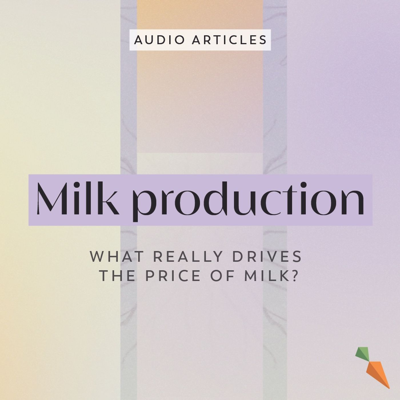 What Really Drives the Price of Milk? | FoodUnfolded AudioArticle
