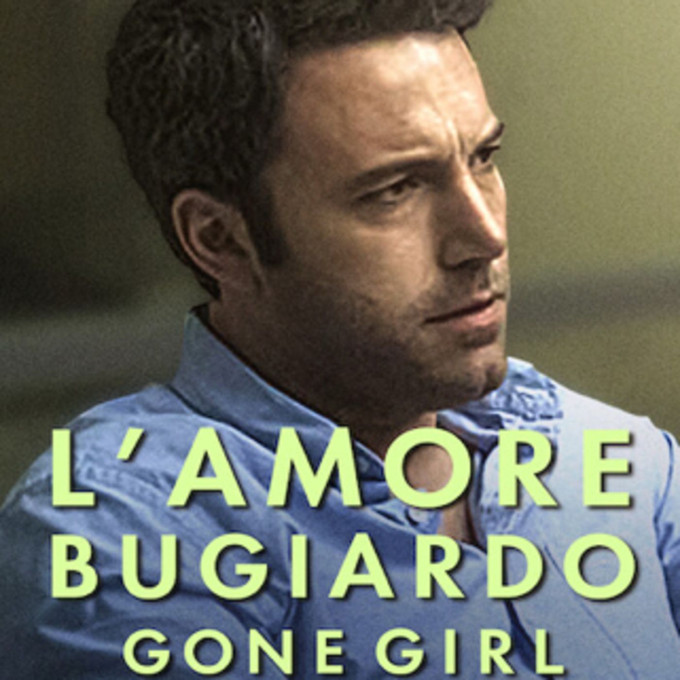 Gone Girl, L’amore bugiardo: perché non tutti i matrimoni sono quello che sembrano. episode artwork