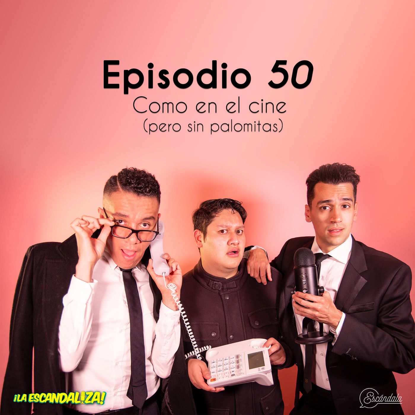 Ep 50 Como en el cine (pero sin palomitas)