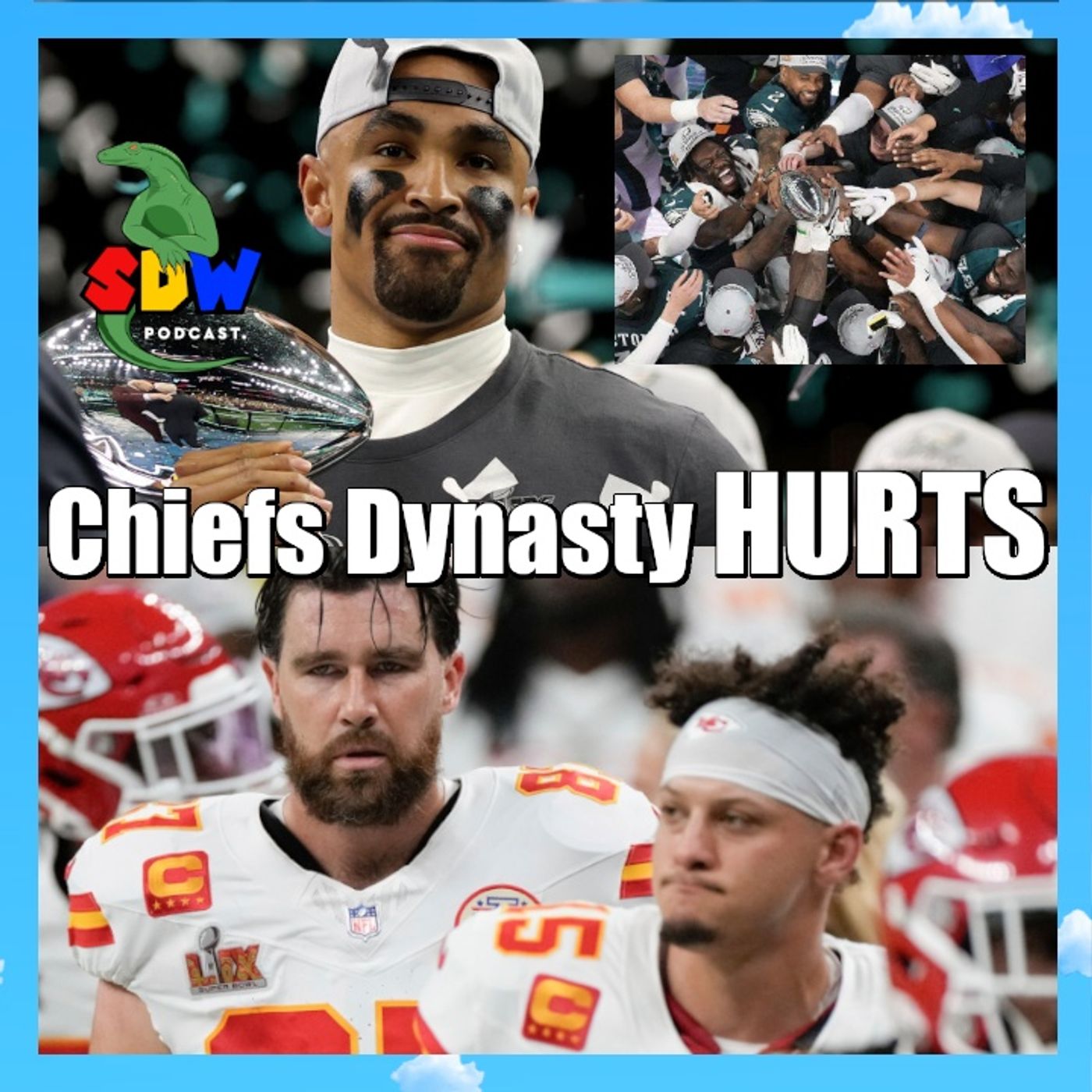Super Bowl LIX - Chiefs Dynasty HURTS! episode artwork