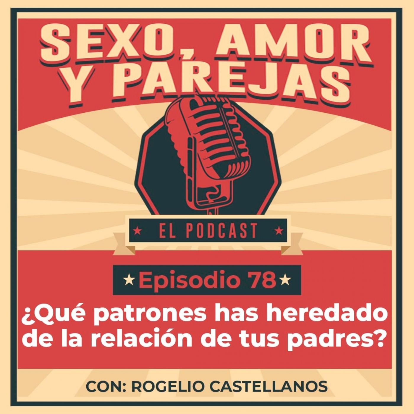 E78 ¿Qué patrones has heredado de la relación de tus padres?
