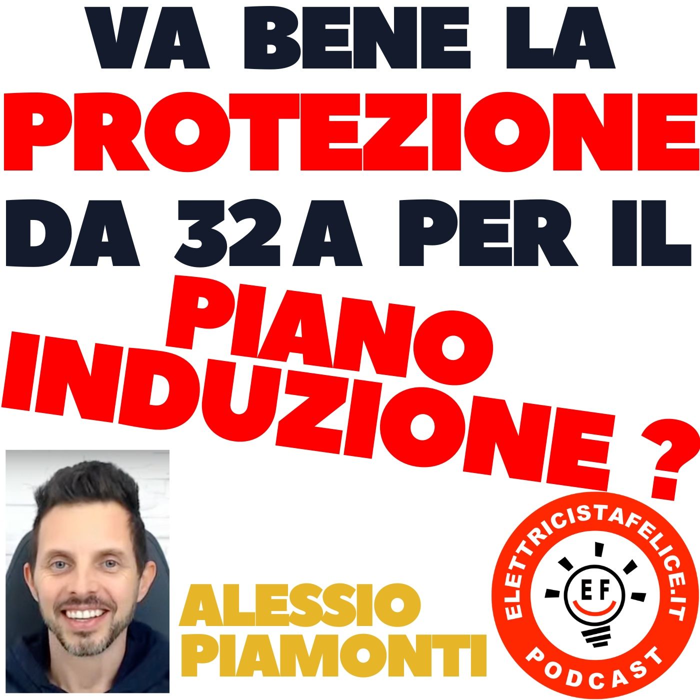 240 Va bene la Protezione da 32A per alimentare il Piano ad Induzione?