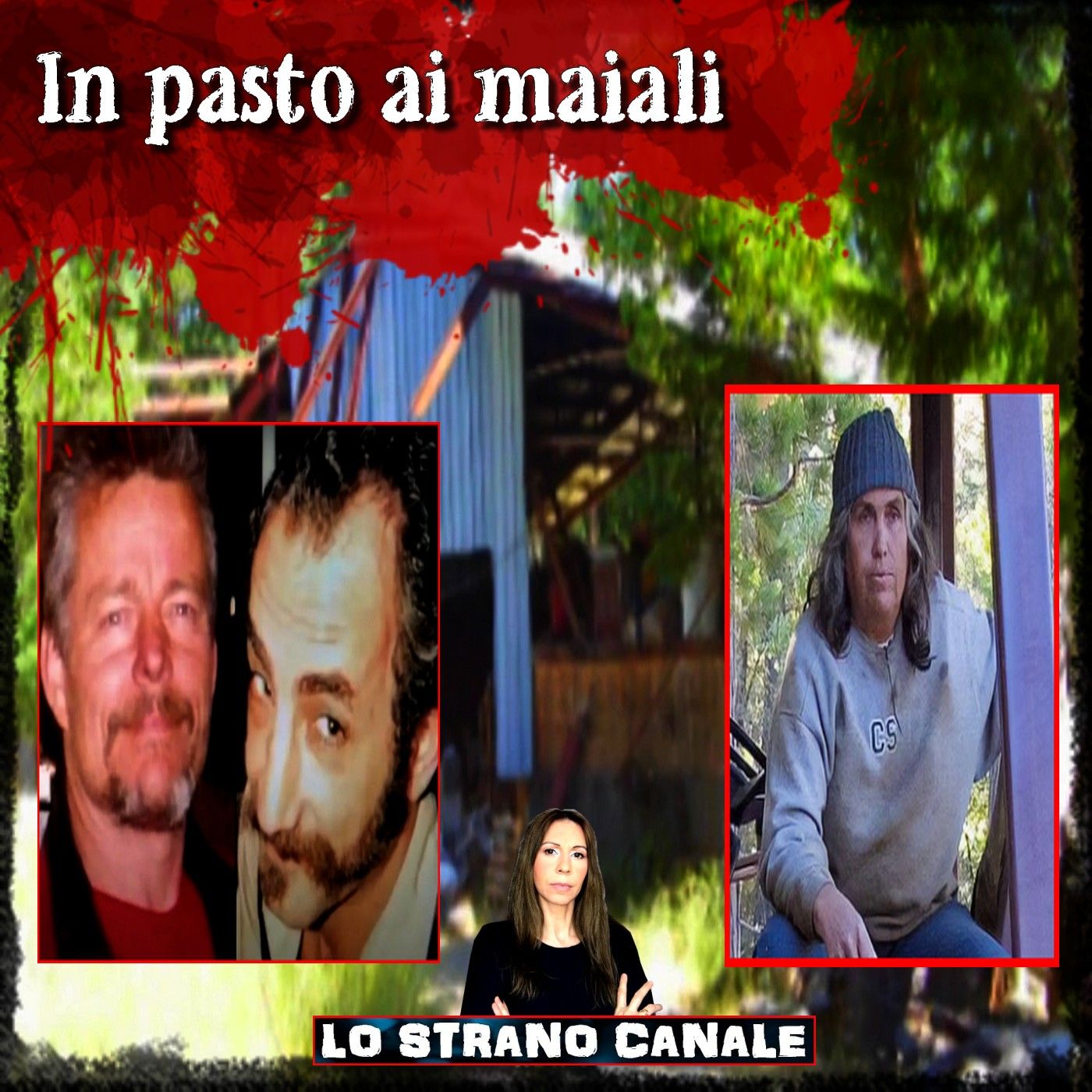 IN PASTO AI MAIALI - Susan Monica (Lo Strano Canale Podcast)