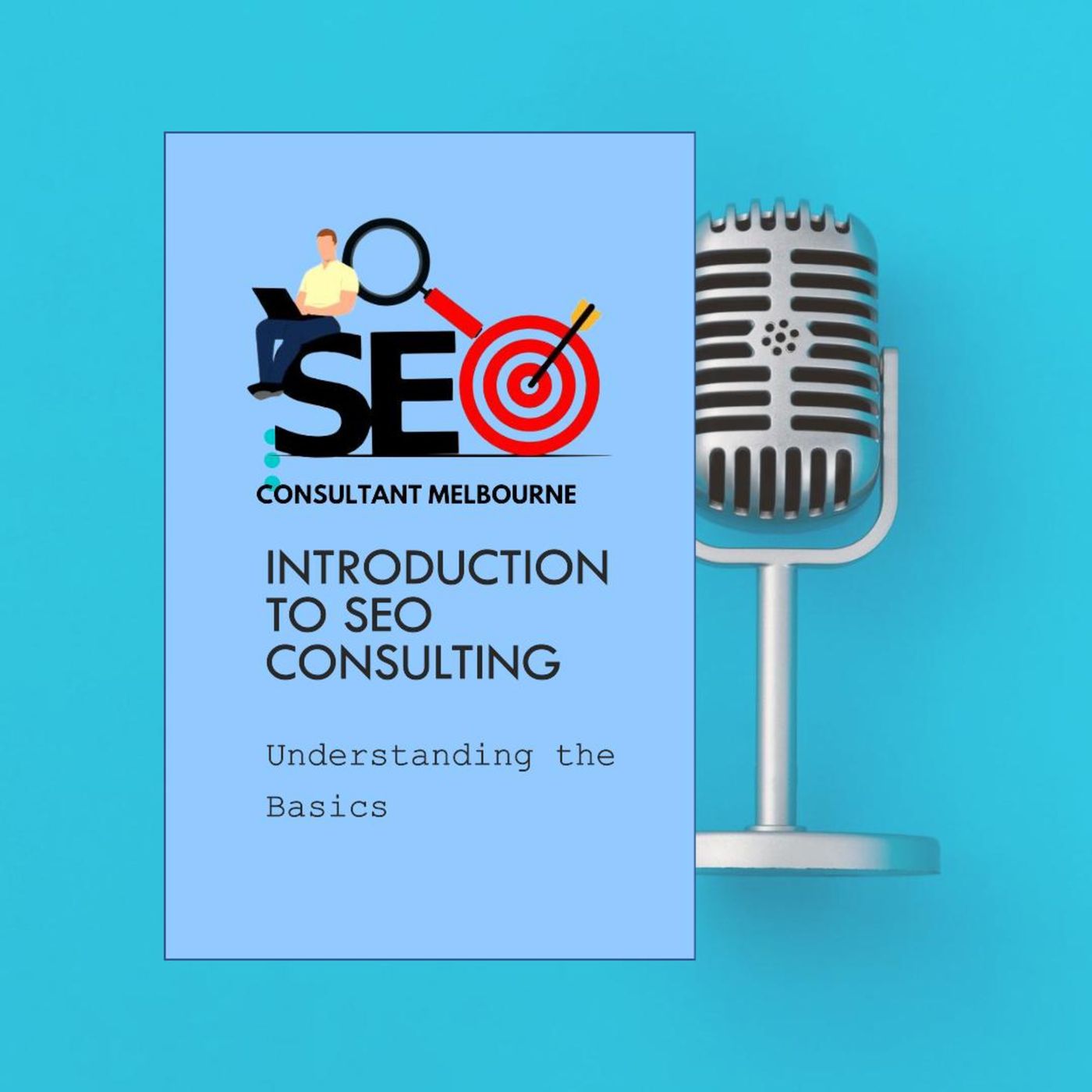 Introduction to SEO Consulting: Understanding the Basics episode artwork