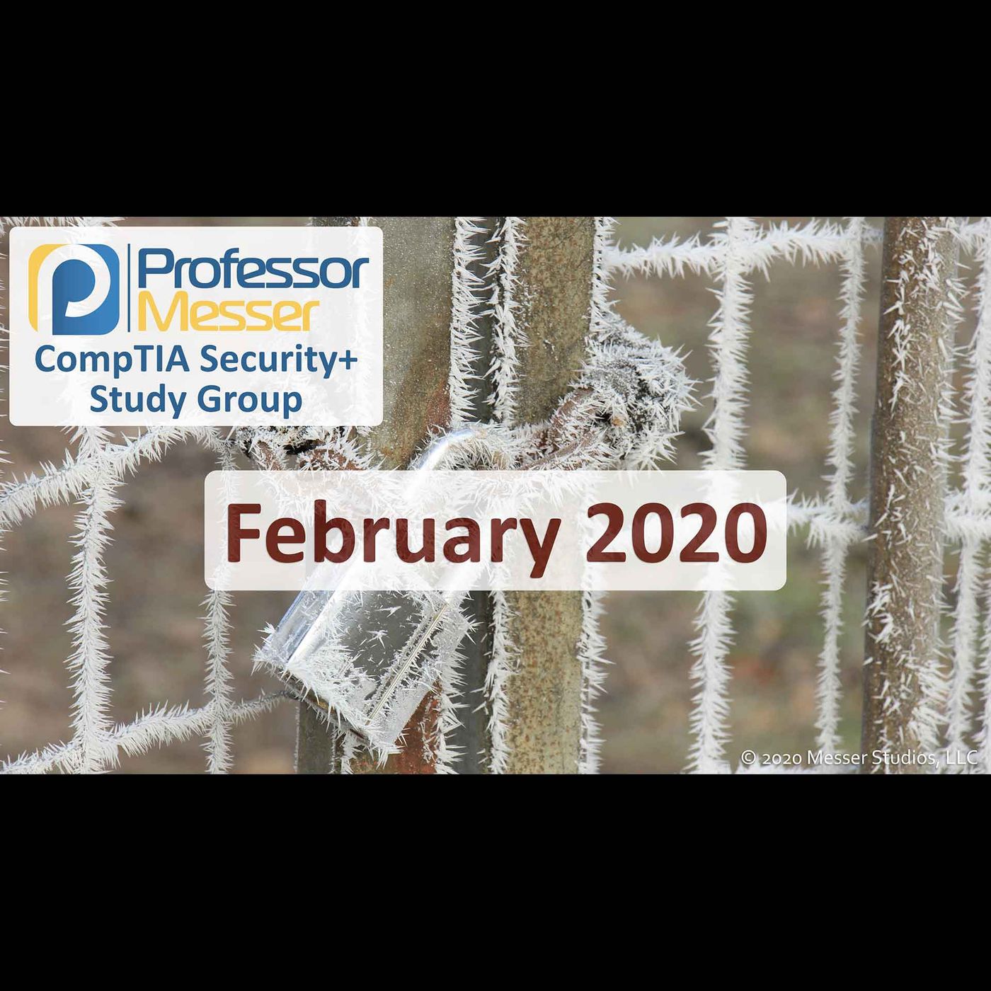 Professor Messer's Security+ Study Group - February 2020