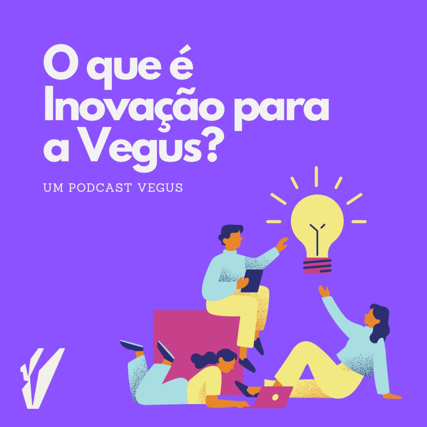 Um Podcast da Vegus