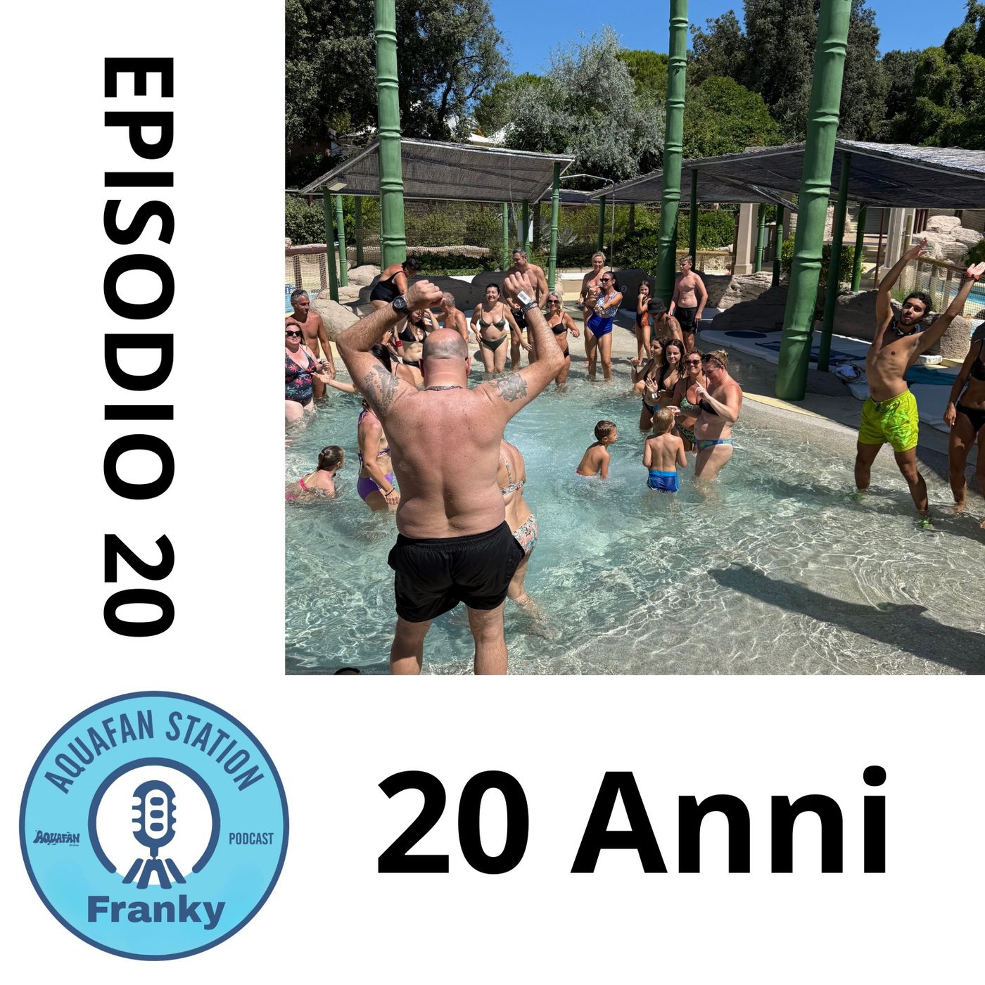 AquafanStation Ep.20 - 20anni episode artwork