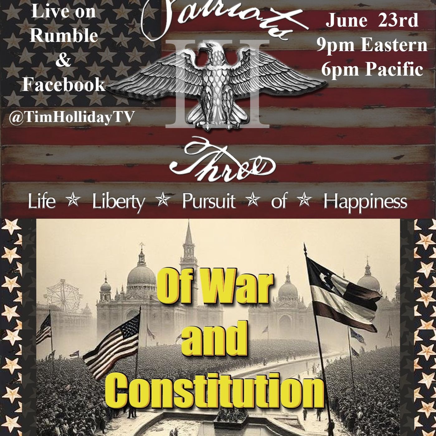 6-23-2026 Patriots III – Of War and Constitution episode artwork
