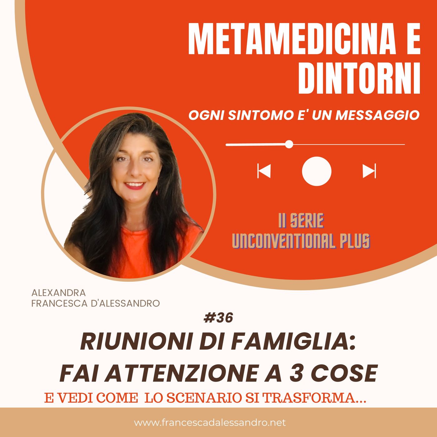 Riunioni di famiglia: fai attenzione a queste 3 cose! e scopri come tutto si trasforma