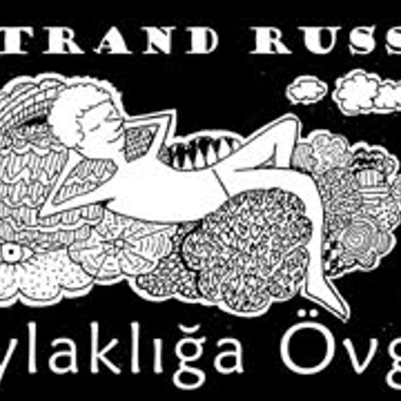 Aylaklığa Övgü  Bertrand Russell sesli kitap tek parça