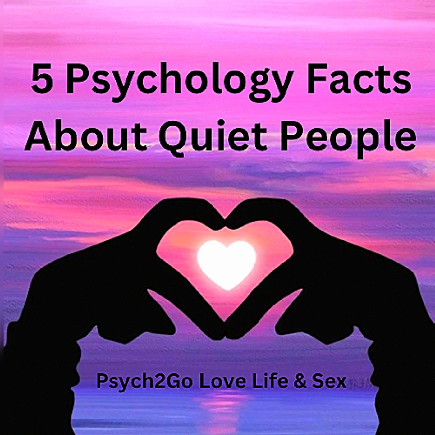 5 Psychology Facts About Quiet People