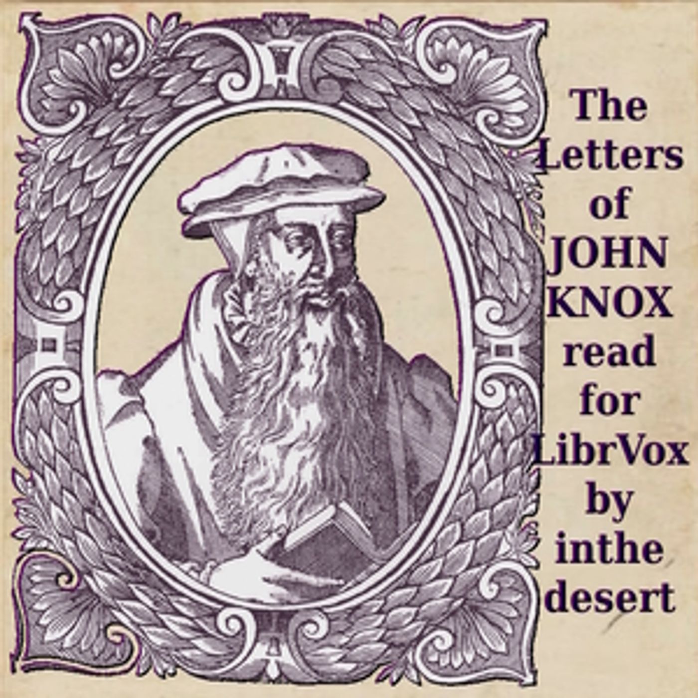 Letters of John Knox, The by John Knox (1514 - 1572)