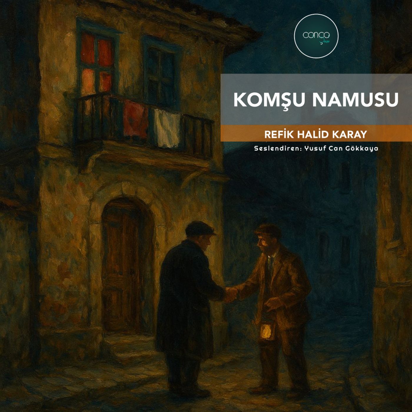 Öykü | Refik Halid Karay - Komşu Namusu episode artwork