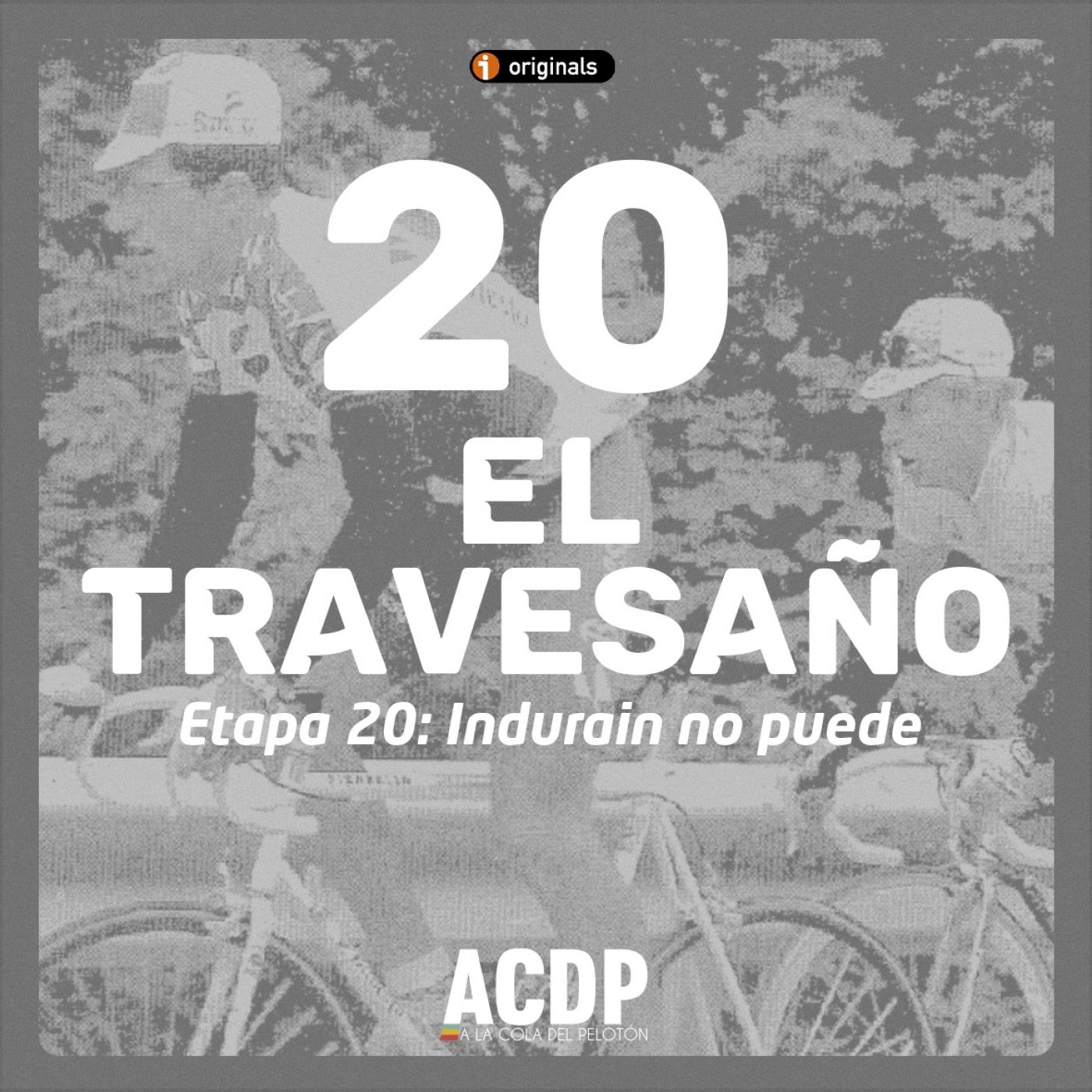 2️⃣0️⃣ 10/06/1994 El Travesaño | Especial Giro 94: Indurain no puede - Episodio exclusivo para mecenas episode artwork