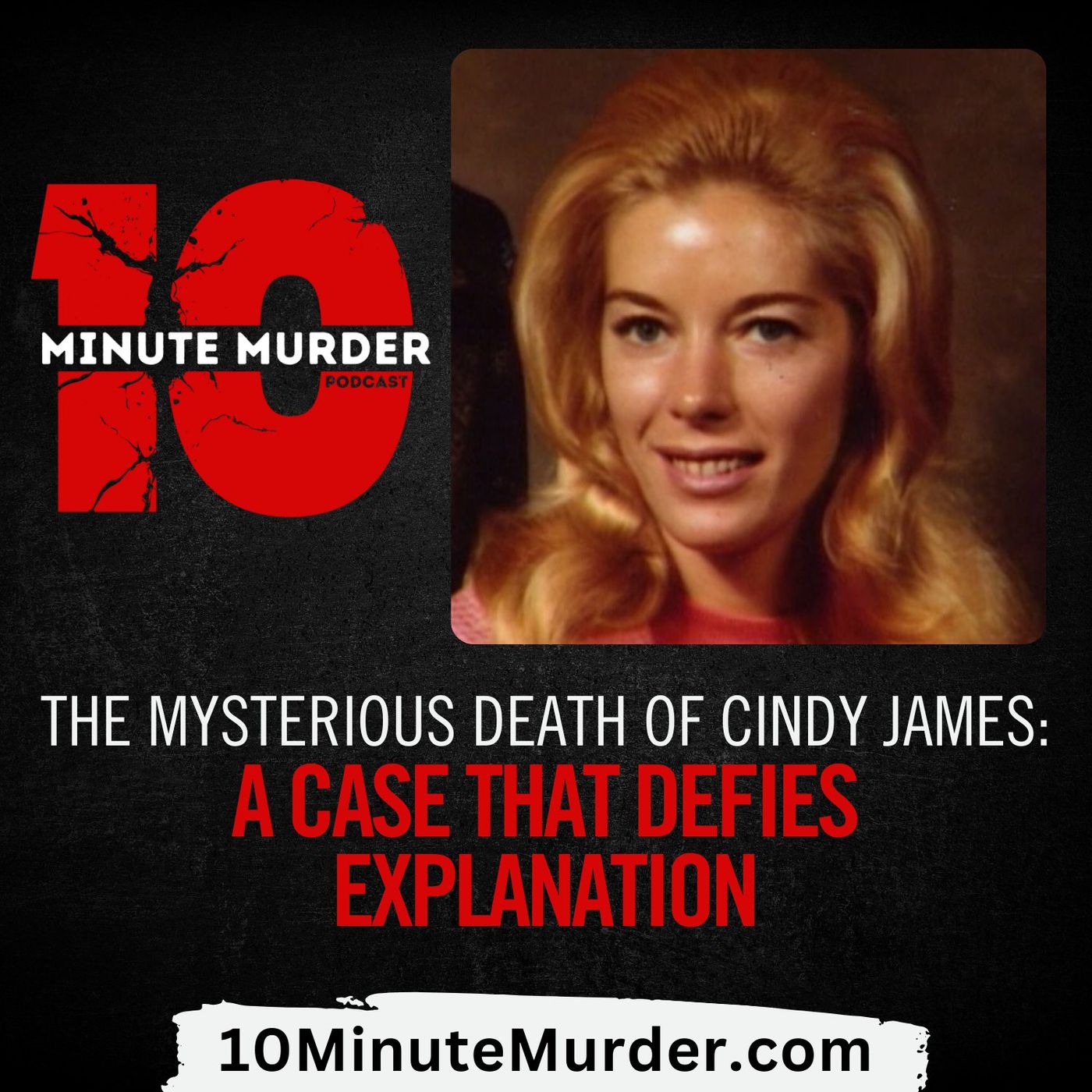 The Mysterious Death of Cindy James: A Case That Defies Explanation