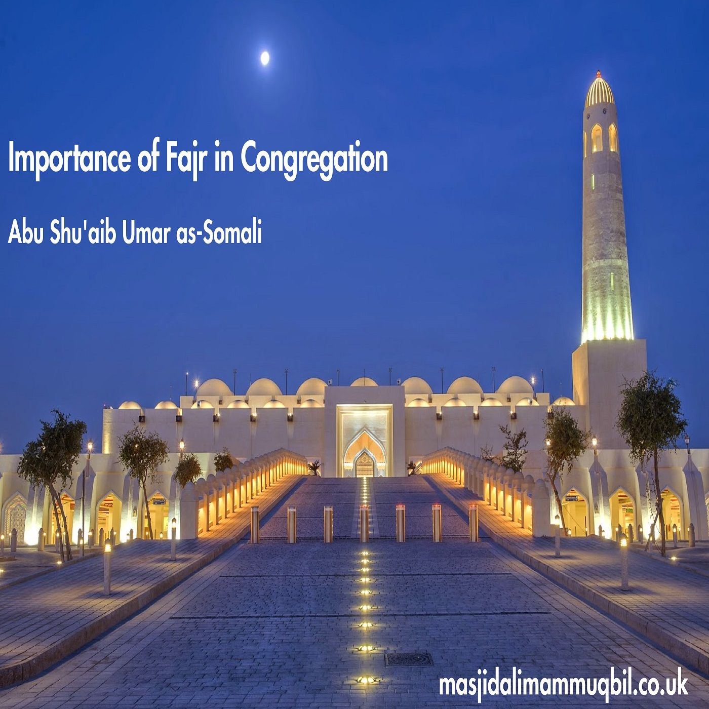 Importance of Fajr in Congregation | Abu Shu'aib Umar as-Somali episode artwork