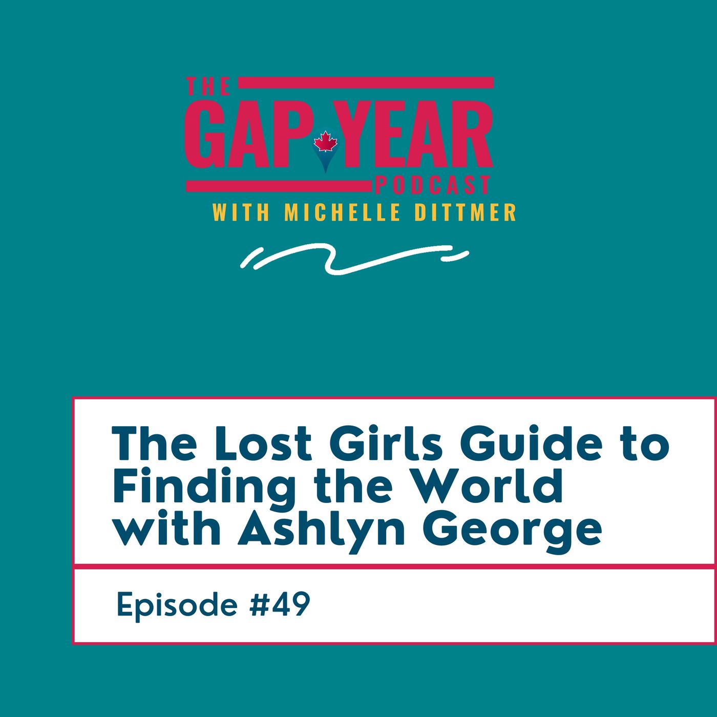 The Lost Girls Guide To Finding The World with Ashlyn George episode artwork