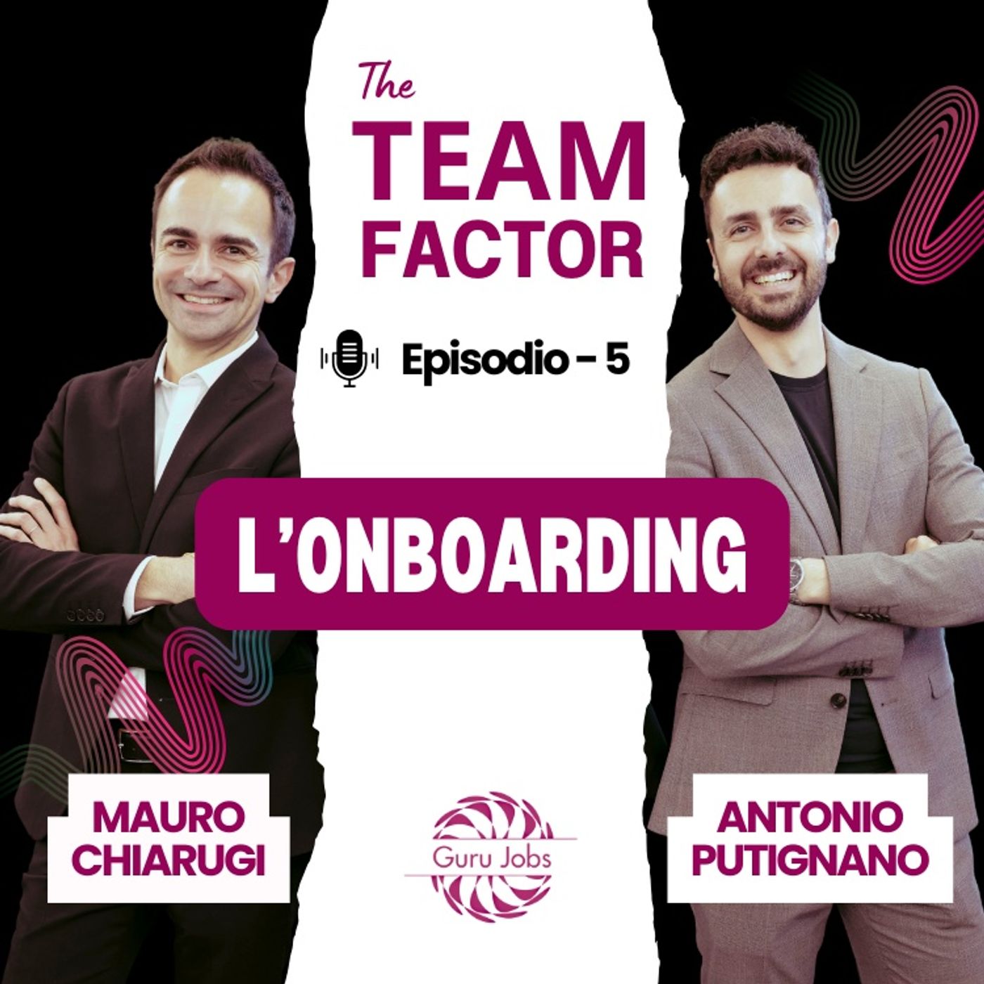 Episodio 5 - L'onboarding Episodio 5 - L'onboarding