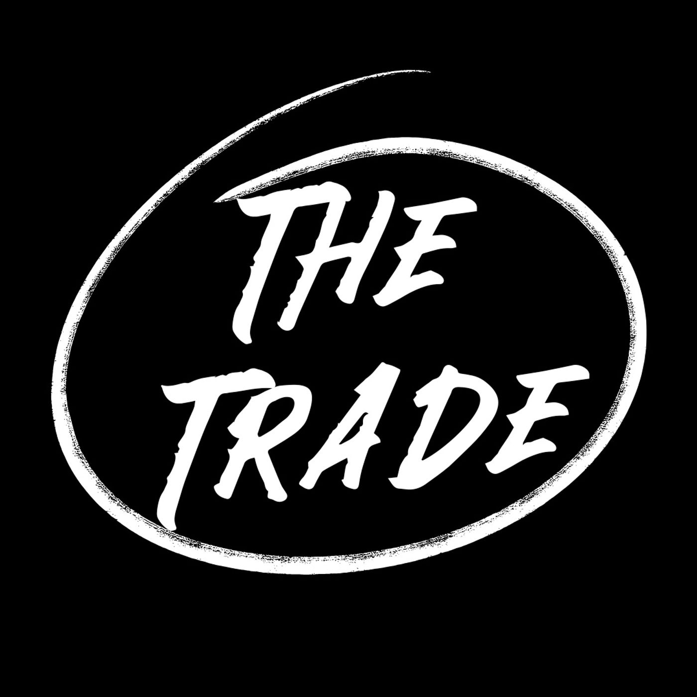 The Trade - Episode #9 with Brett and Chad | September 4th, 2025