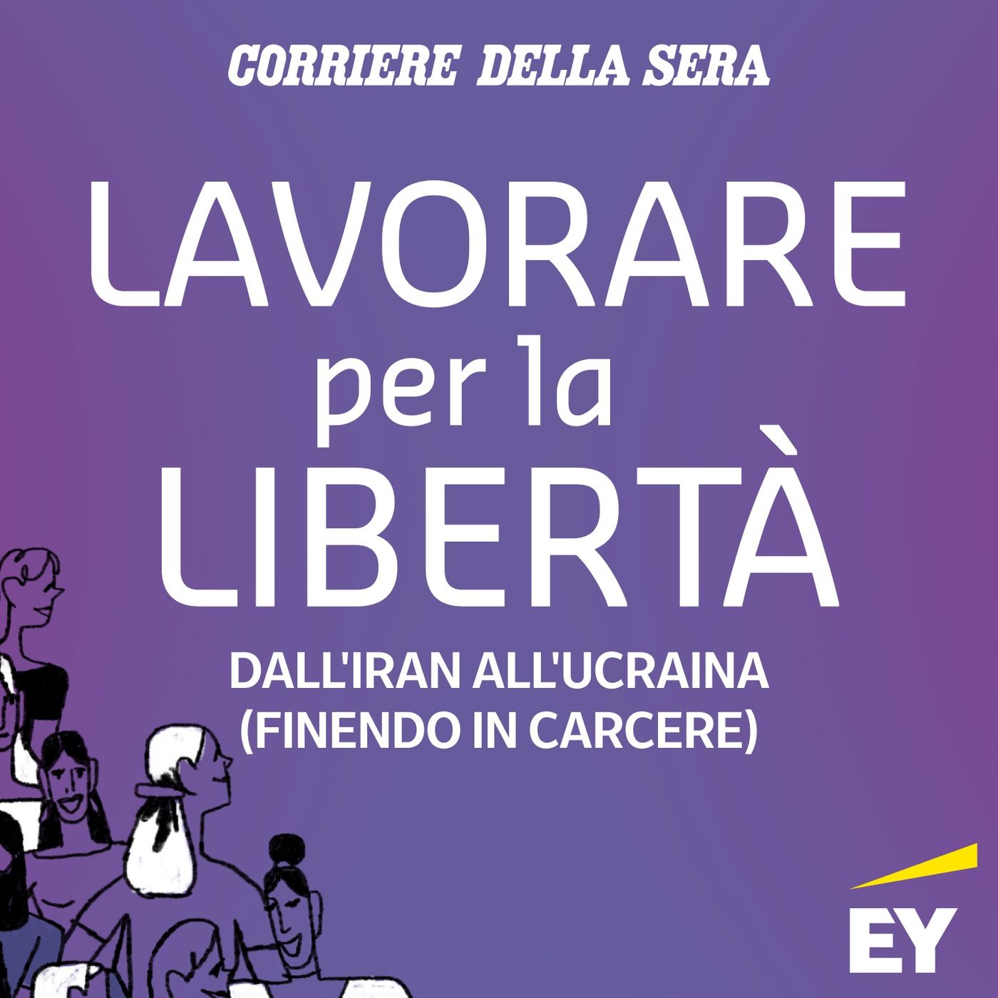 4. lavorare per la libertà: dall'Iran all'Ucraina (finendo in carcere)